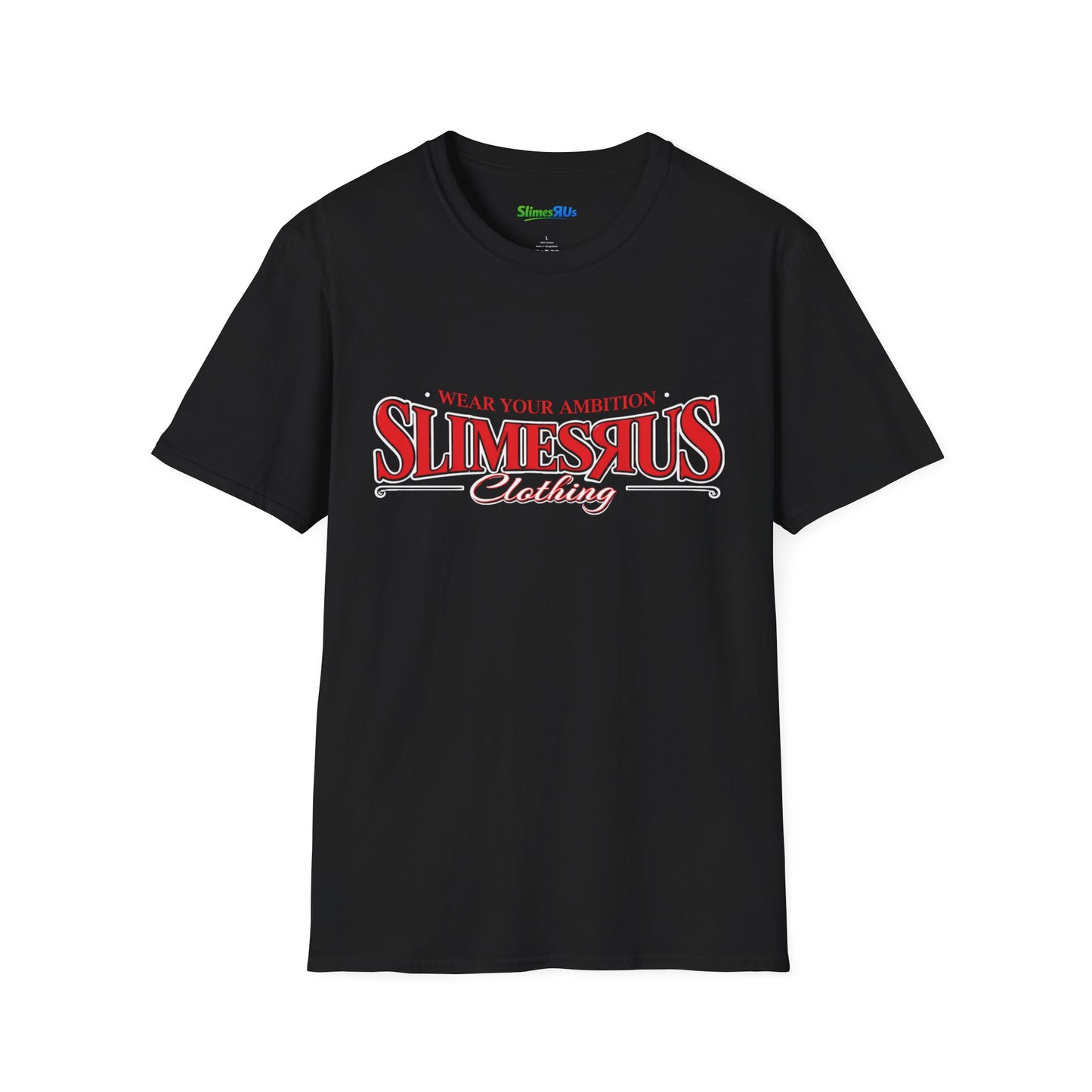 SlimesrUs  Wear Your Ambition" Graphic T-Shirt